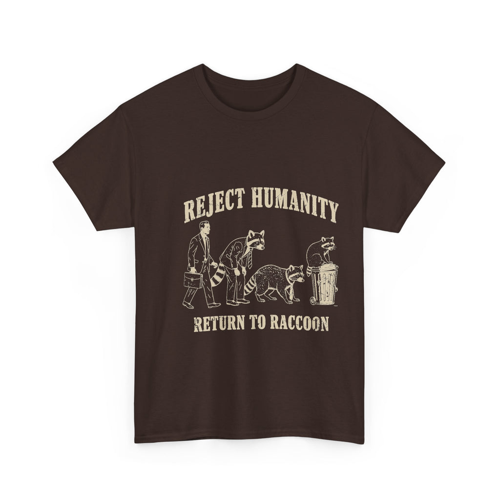 Reject Humanity, Return to Raccoon T-Shirt