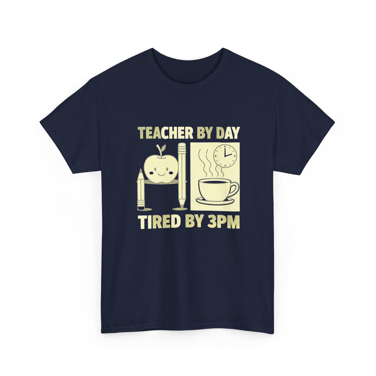 Teacher by Day, Tired by 3PM T-Shirt