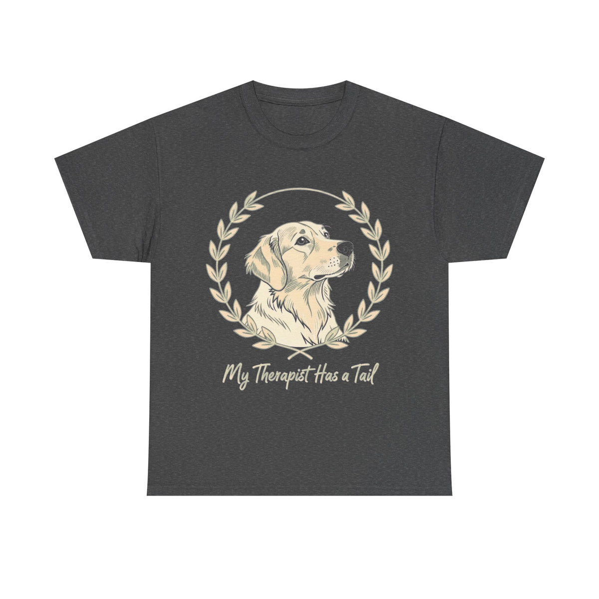 My Therapist Has a Tail T-Shirt