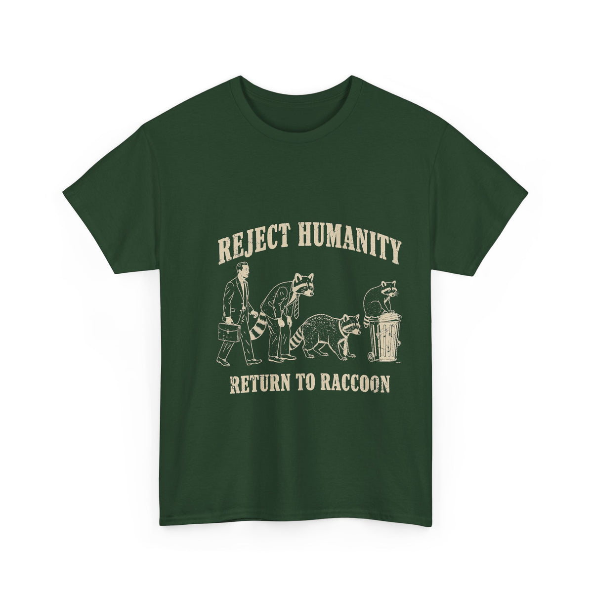 Reject Humanity, Return to Raccoon T-Shirt