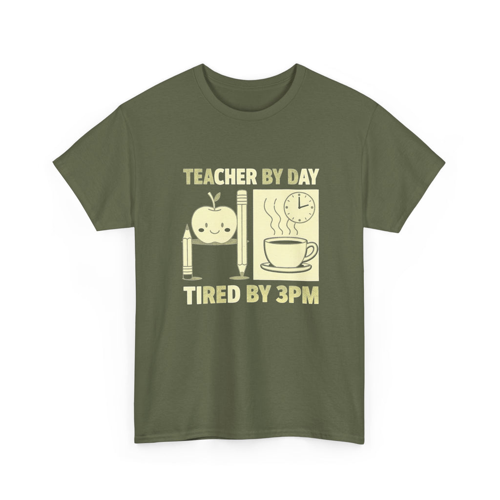 Teacher by Day, Tired by 3PM T-Shirt