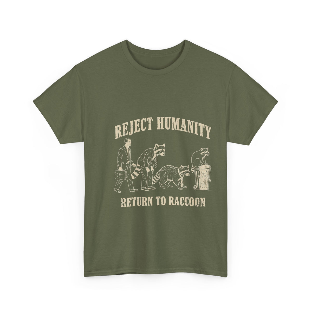 Reject Humanity, Return to Raccoon T-Shirt