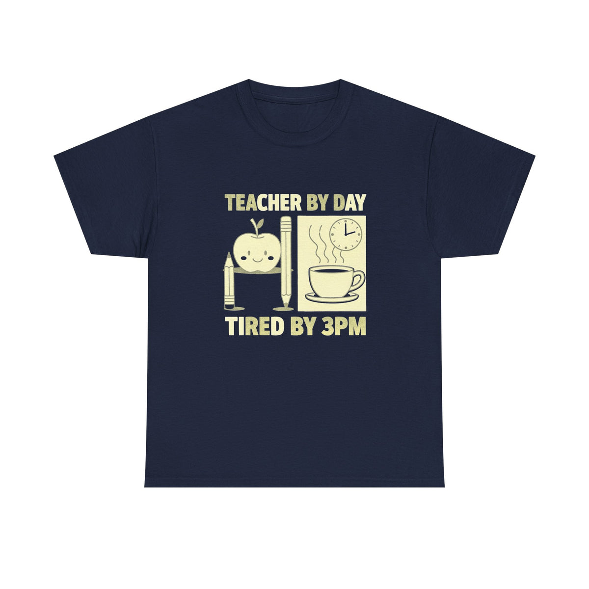 Teacher by Day, Tired by 3PM T-Shirt