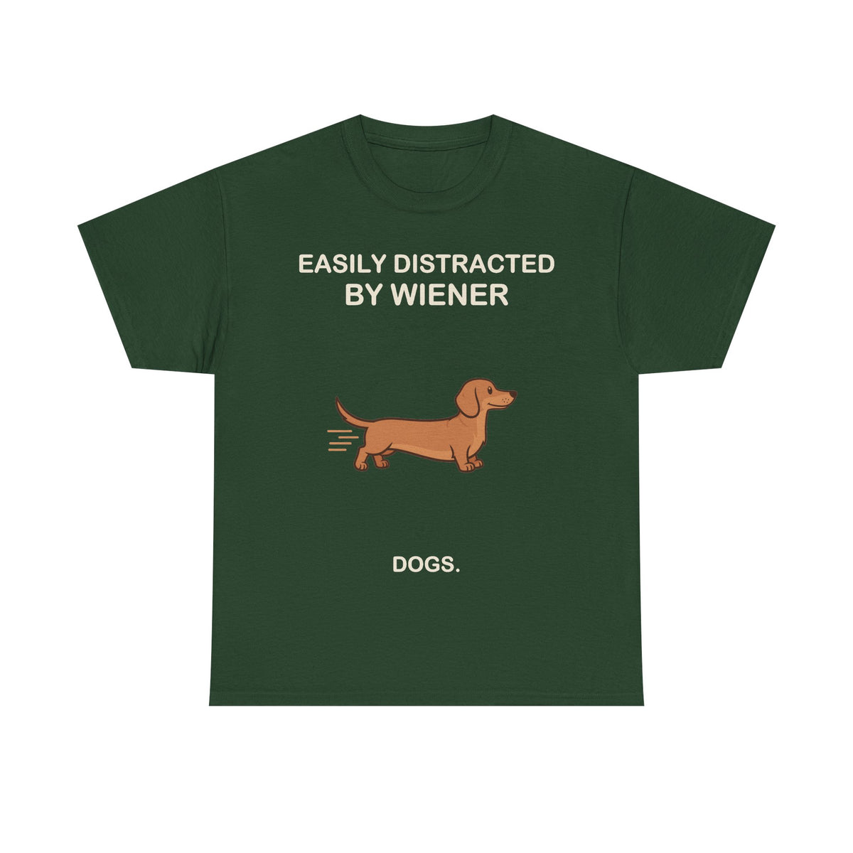 Easily Distracted by Wiener Dogs T-Shirt