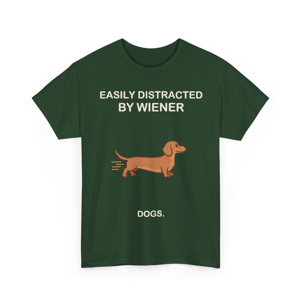 Easily Distracted by Wiener Dogs T-Shirt