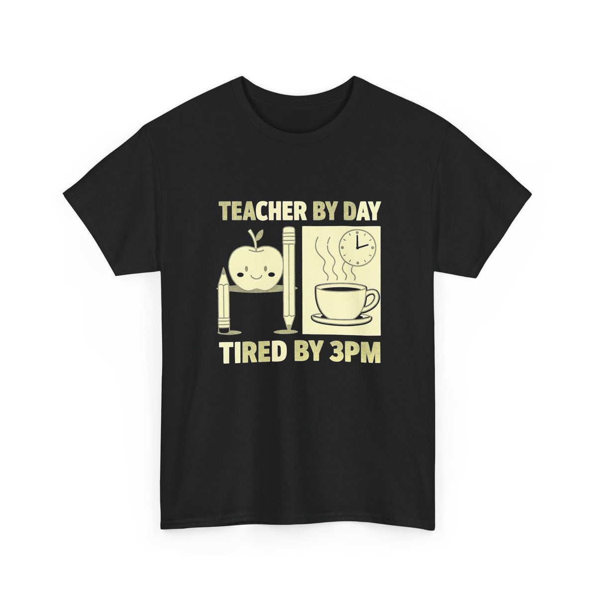Teacher by Day, Tired by 3PM T-Shirt