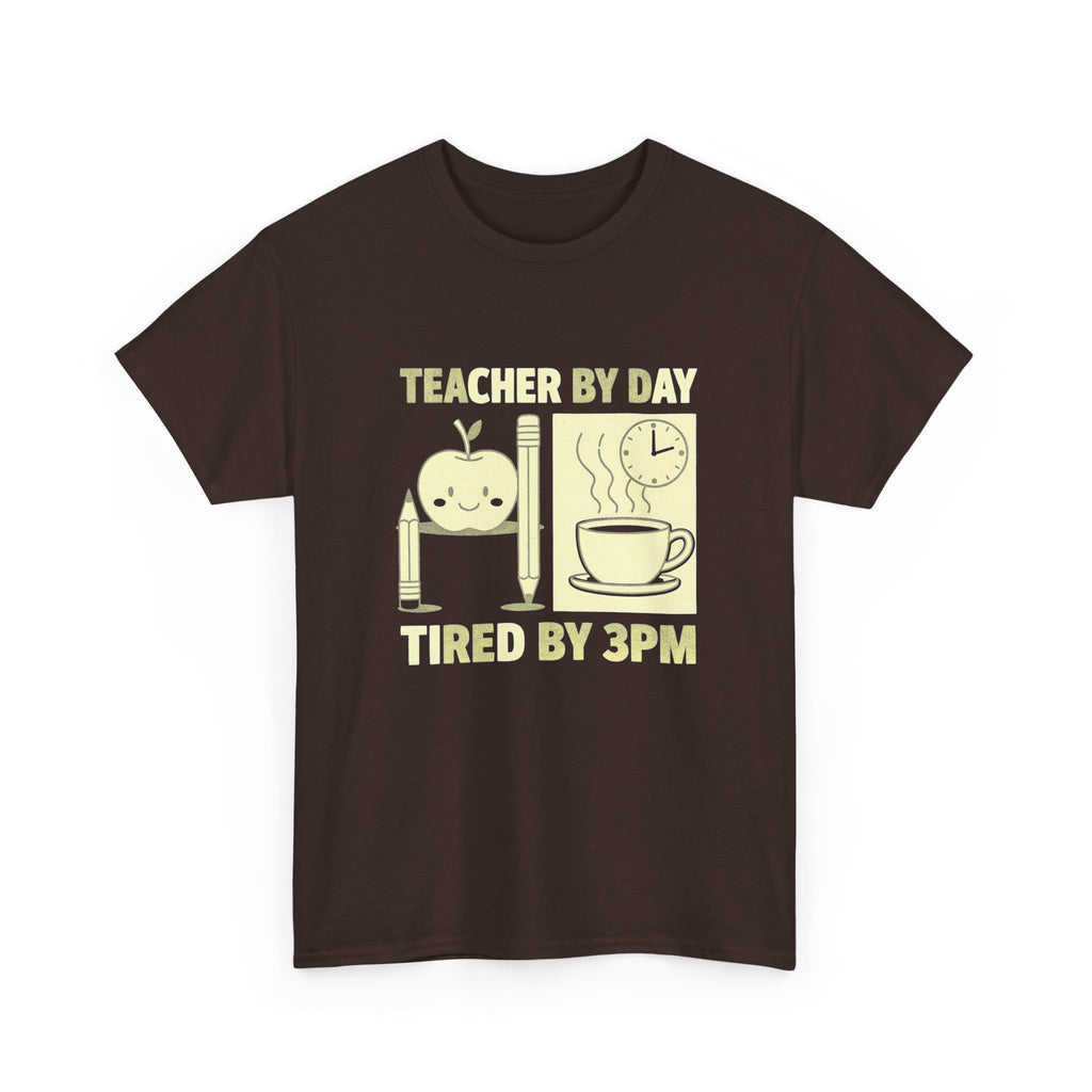 Teacher by Day, Tired by 3PM T-Shirt
