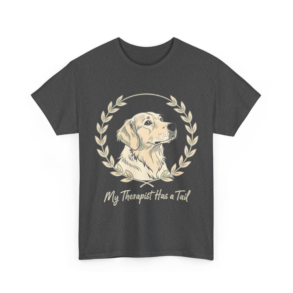 My Therapist Has a Tail T-Shirt