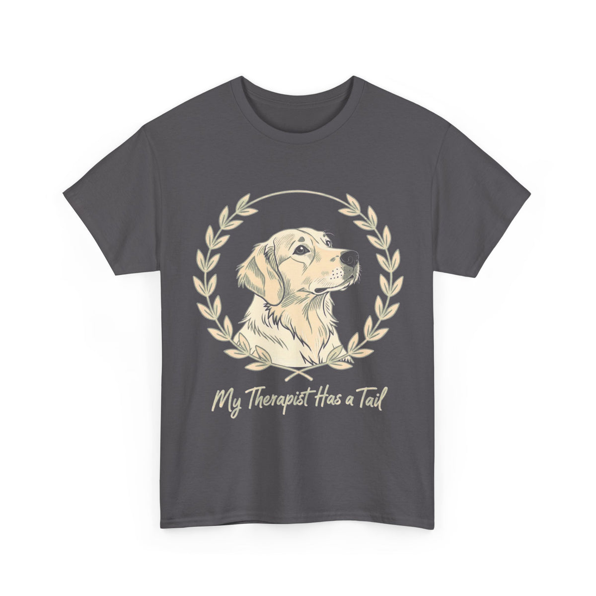 My Therapist Has a Tail T-Shirt