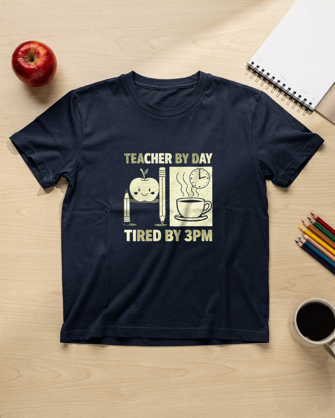 Teacher by Day, Tired by 3PM T-shirt flat lay